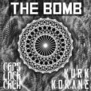 Kurk Kokane - The Bomb