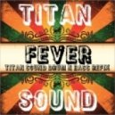 Titan Sound - Fever