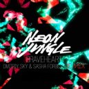 Neon Jungle - Braveheart