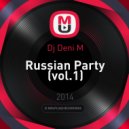 Dj Deni M - Russian Party