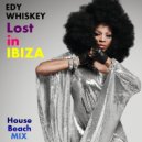 Edy Whiskey - Lost In Ibiza