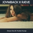 Joymback & RÆVE Feat. Frankie Young - Chosen One (Original mix)