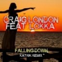 Craig London feat. Lokka - Falling Down