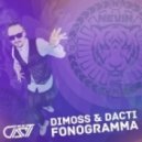 Dimoss feat. Dacti - Fonogramma