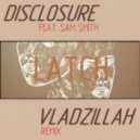 Disclosure feat. Sam Smith - Latch