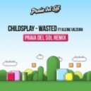 Childsplay feat. Kleine Viezerik - Wasted