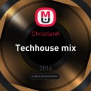 ChristianK - Techhouse mix ()