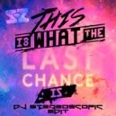 Will Sparks vs. Kaskade & Project 46 - This Is What The Last Chance Is (DJ Stereoscopic Edit)