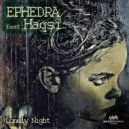 Ephedra feat. Haqsi - Lonely Night