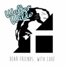 BoxPlot & Walter Wilde - Dear Friends, With Love (Original mix)