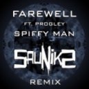 Spiffy Man feat. Progley - Farewell
