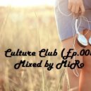 MiRo - Culture Club (Ep.005)
