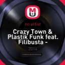 Crazy Town & Plastik Funk feat. Filibusta - Butterfly (Kazhokin Mash Up) (Kazhokin Mush Up)
