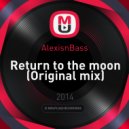 AlexisnBass - Return to the moon (Original mix)