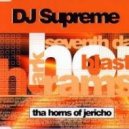 Dj Supreme - Tha Horns of Jericho