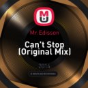 Mr.Edisson - Can't Stop