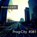 Max Coen - EP081 Prog:city ()