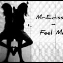 Mr.Edisson - Feel Me