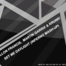 Dillon Francis, Martin Garrix & Krunk! - Set Me Daylight (Inferno Mash-up)