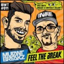 Mutantbreakz - Feel The Break (Wes Smith Dirty Juice Remix)