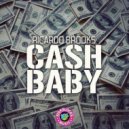 Ricardo Brooks - Cash Baby