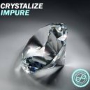 CRYSTALIZE - Impure
