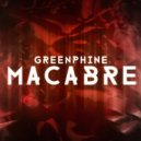 Greenphine - Macabre