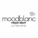 Moodblanc - Friday Night