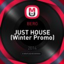BERG - Just House