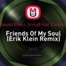Deep Sound Effect, Arma8 feat. Camilla Voice - Friends Of My Soul (Erik Klein Remix)
