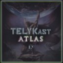 TELYKast - Atlas