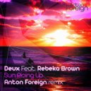 Deux Feat. Rebeka Brown - Sun Rising Up