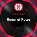 Arthur Sibar - Room of Rules