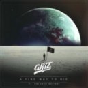 GRiZ feat Orlando Napier - A Fine Way to Die (Original mix)