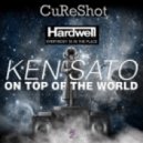 Hardwell & Ken Sato - Everbody is On Top Of The World (Dj CuReShot Mashup)