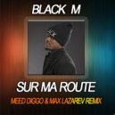 Black M - Sur Ma Route