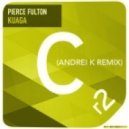 Pierce Fulton - Kuaga (Andrei K Remix)