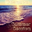 Phantom - Summer session