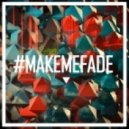 Vanic feat. K.Flay - Make Me Fade