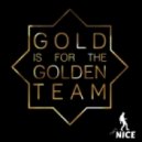 Gold is for the Golden Team - I\'m A Revolution (That\'s Nice Remix)