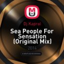 Dj Kapral - Sea People For Sensation
