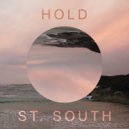 St. South - Hold