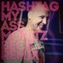 Etienne de Crécy - Hashtag My Ass (Moritz Beck Remix)