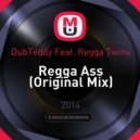 DubTeddy Feat. Ragga Twins - Regga Ass (Original Mix)