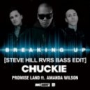 Chuckie & Promise Land feat. Amanda Wilson - Breaking Up (Steve Hill RVRS BASS Edit)