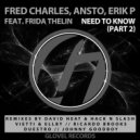 Fred Charles, Ansto, Erik P feat. Frida Thelin - Need To Know