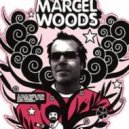 Marcel Woods - Advanced (Johnny Yono Bootleg)