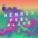 Henrix - Feel Alive