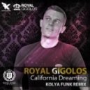 Royal Gigolos - California Dreaming (DJ Kolya Funk Remix)