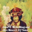 Asino & Nicki Minaj and Alex Menco & DJ Yonce - Anaconda